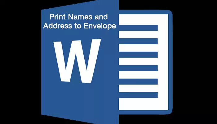 Print Names and Address to Envelope