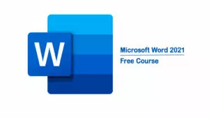 Microsoft Word 2021 Free Course