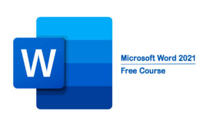 Microsoft Word 2021 Free Course
