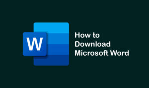 How to Download Microsoft Word